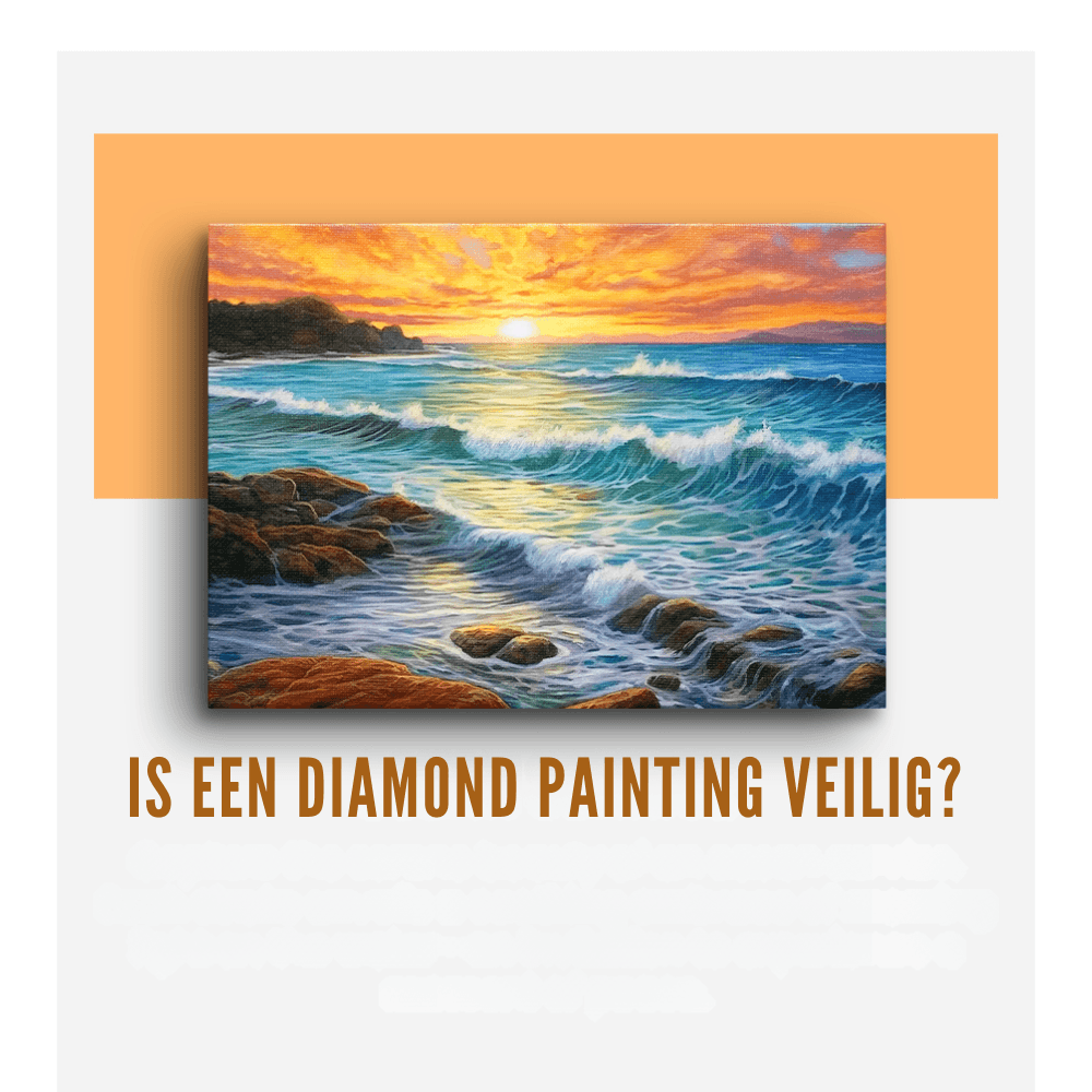 Is een Diamond Painting veilig?